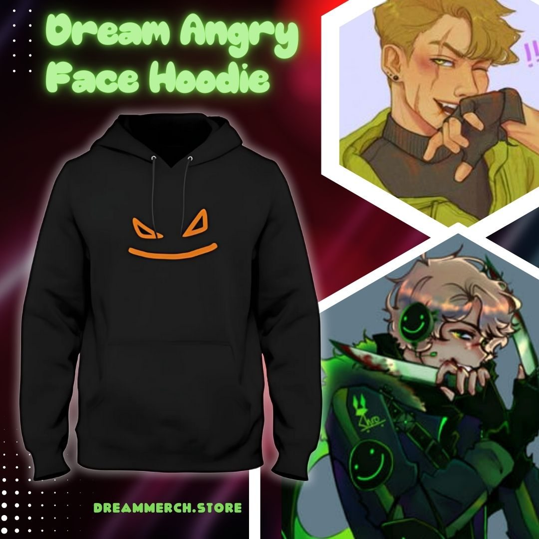 Dream Hoodies - Dream Angry Face Hoodie